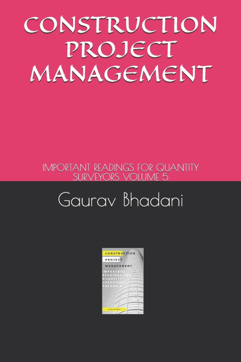 Knjiga Construction Project Management Institute Bhadani Quantity Surveying Institute