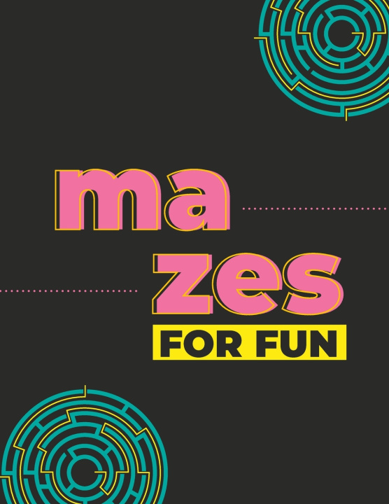 Knjiga Mazes for Fun! Challenged your Mind! Gutierrez Luz Gutierrez
