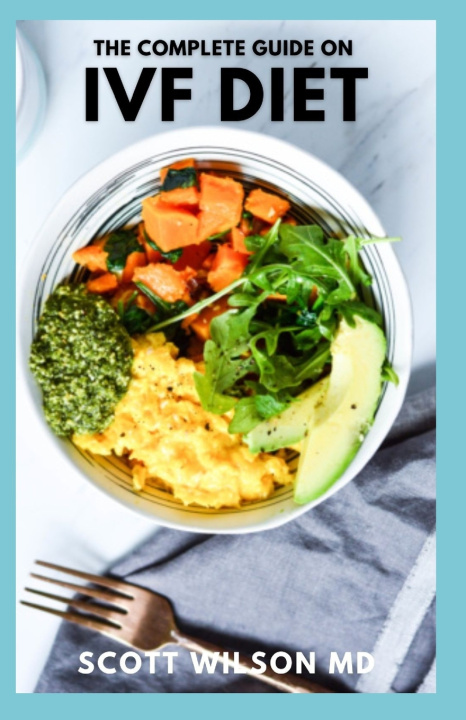 Książka Complete Guide on Ivf Diet WILSON MD SCOTT WILSON MD