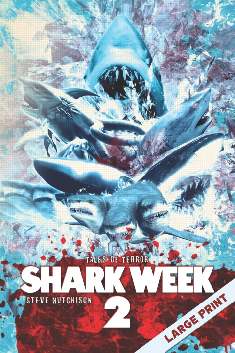 Knjiga Shark Week 2 Hutchison Steve Hutchison