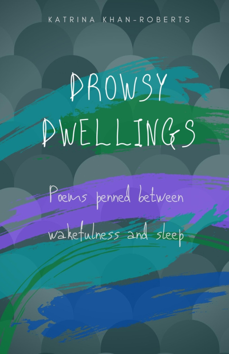 Libro Drowsy Dwellings Khan-Roberts Katrina Khan-Roberts