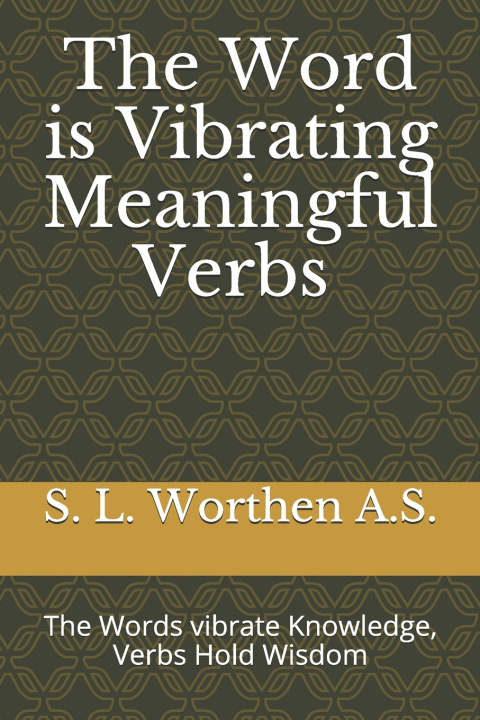 Carte Word is Vibrating Meaningful Verbs Worthen A.S. S. L. Worthen A.S.