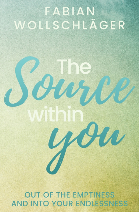 Knjiga Source within You Wollschlager Fabian Wollschlager