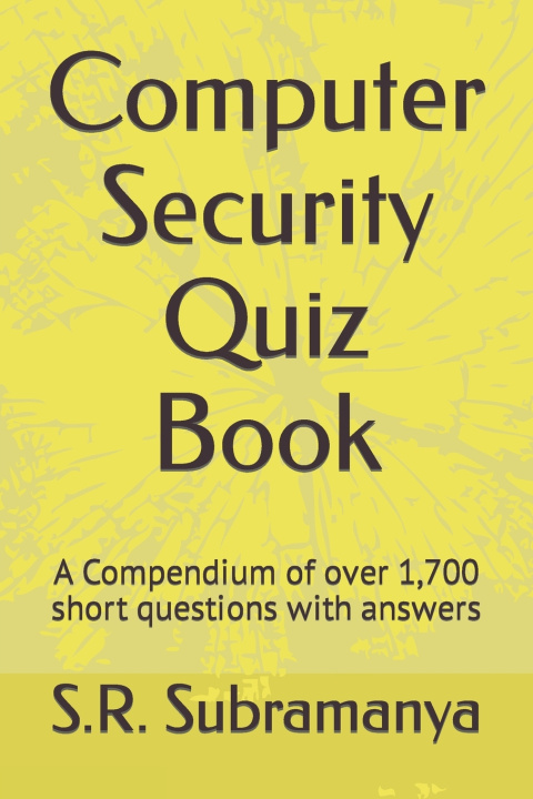 Book Computer Security Quiz Book Subramanya S.R. Subramanya