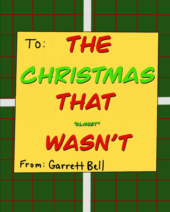 Carte Christmas That Almost Wasn't Bell Garrett Bell