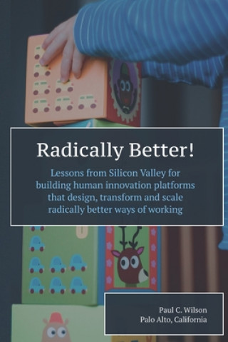 Knjiga Radically Better Wilson Paul C. Wilson
