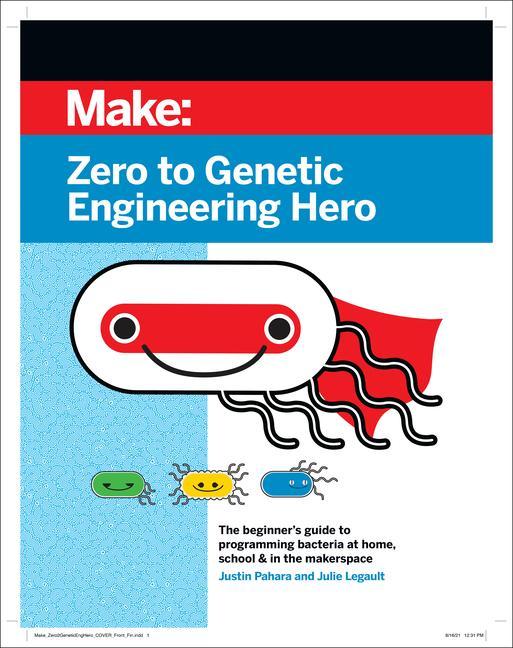 Książka Zero to Genetic Engineering Hero 2e Justin Pahara