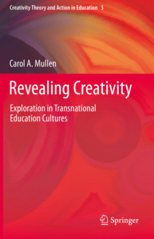 Knjiga Revealing Creativity Carol A. Mullen