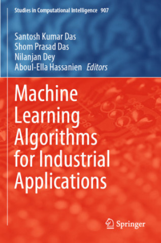 Book Machine Learning Algorithms for Industrial Applications Aboul-Ella Hassanien