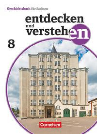 Książka Entdecken und verstehen 8. Schuljahr - Sachsen - Vom Ersten Weltkrieg bis zum Ende des Zweiten Weltkrieges Caroline Heber