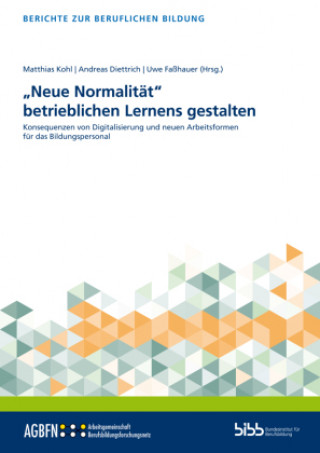 Kniha "Neue Normalität" betrieblichen Lernens gestalten 