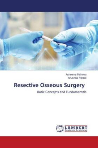 Knjiga Resective Osseous Surgery Anushika Pajnoo