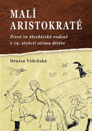 Carte Malí aristokraté Denisa Vídeňská