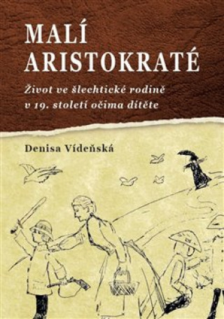 Książka Malí aristokraté Denisa Vídeňská