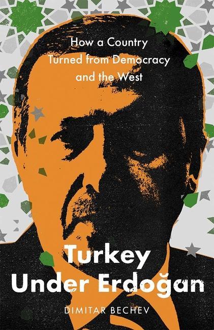 Kniha Turkey Under Erdogan Dimitar Bechev
