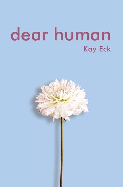 Kniha Dear Human Kay Eck