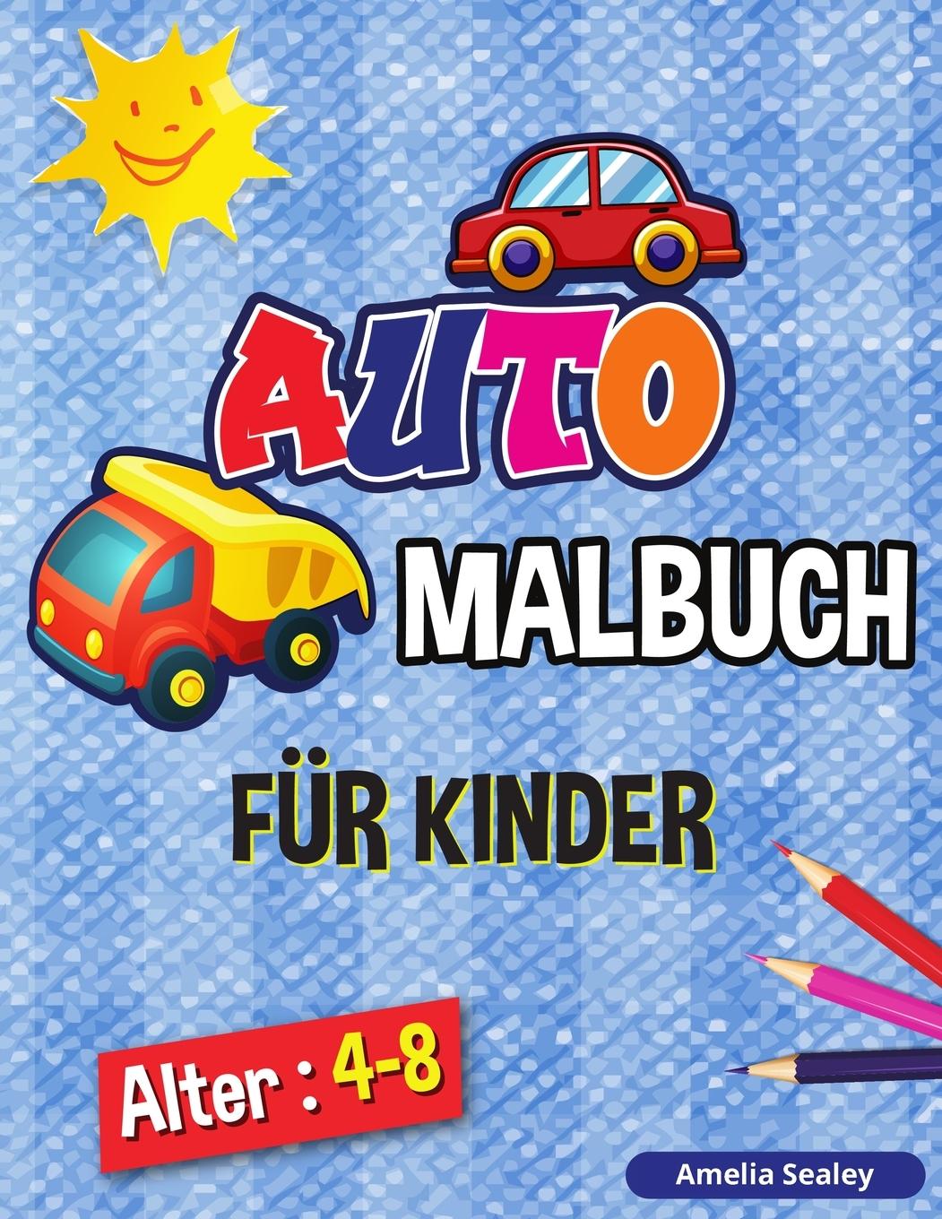 Knjiga Auto- Malbuch für Kinder Amelia Sealey