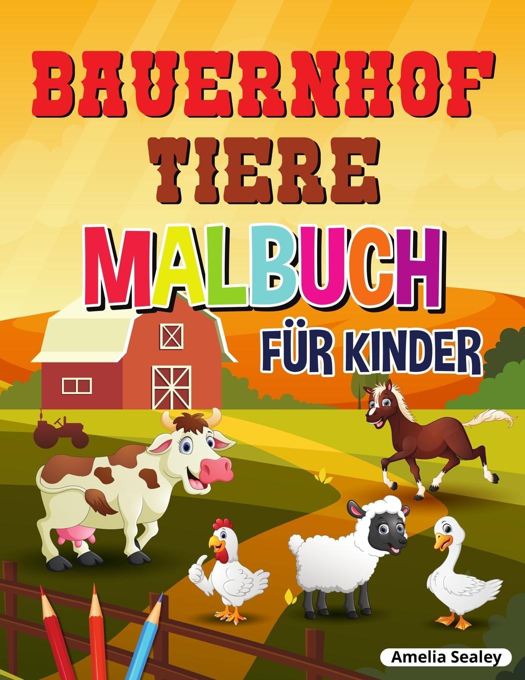 Kniha Bauernhof Tiere Malbuch für Kinder 
