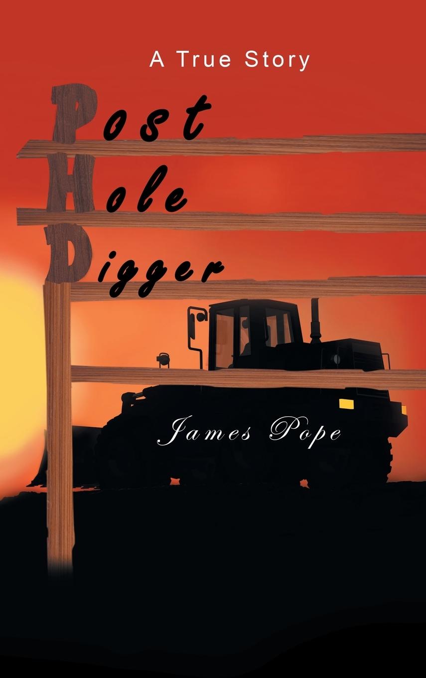 Libro Post Hole Digger James Pope