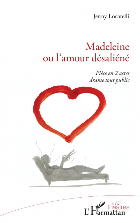 Kniha Madeleine ou l'amour désaliéné Locatelli
