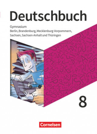 Kniha Deutschbuch Gymnasium 8. Schuljahr - Berlin, Brandenburg, Mecklenburg-Vorpommern, Sachsen, Sachsen-Anhalt und Thüringen  - Schülerbuch Christina Buhr