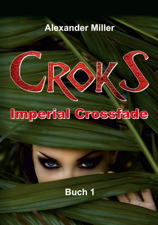 Knjiga Croks - Imperial Crossfade Axel Reich