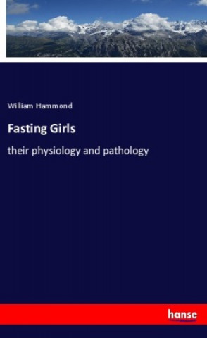 Knjiga Fasting Girls William Hammond