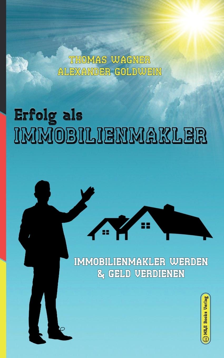 Книга Erfolg als Immobilienmakler Alexander Goldwein