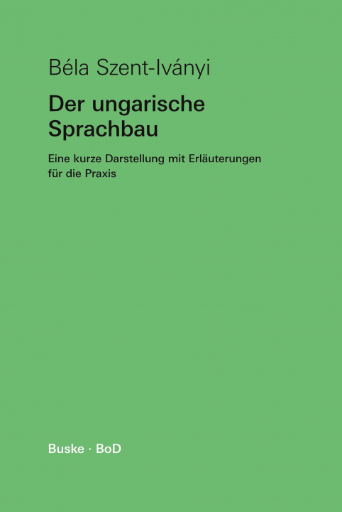 Carte Der ungarische Sprachbau 