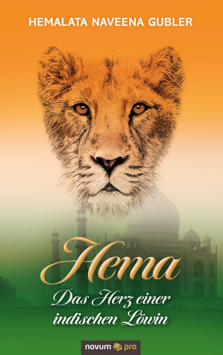 Knjiga Hema - Das Herz einer indischen Loewin Hemalata Naveena Gubler