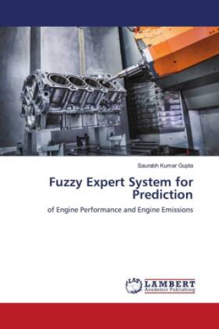 Knjiga Fuzzy Expert System for Prediction Saurabh Kumar Gupta