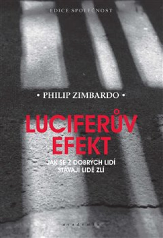 Knjiga Luciferův efekt Philip Zimbardo