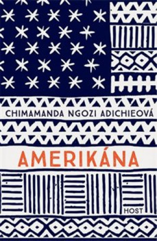 Kniha Amerikána Chimamanda Ngozi Adichieová
