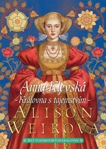 Book Anna Klevská Královna s tajemstvím Alison Weir