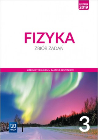 Book Nowe fizyka zbiór zadań 3 liceum i technikum zakres rozszerzony Nessing Katarzyna