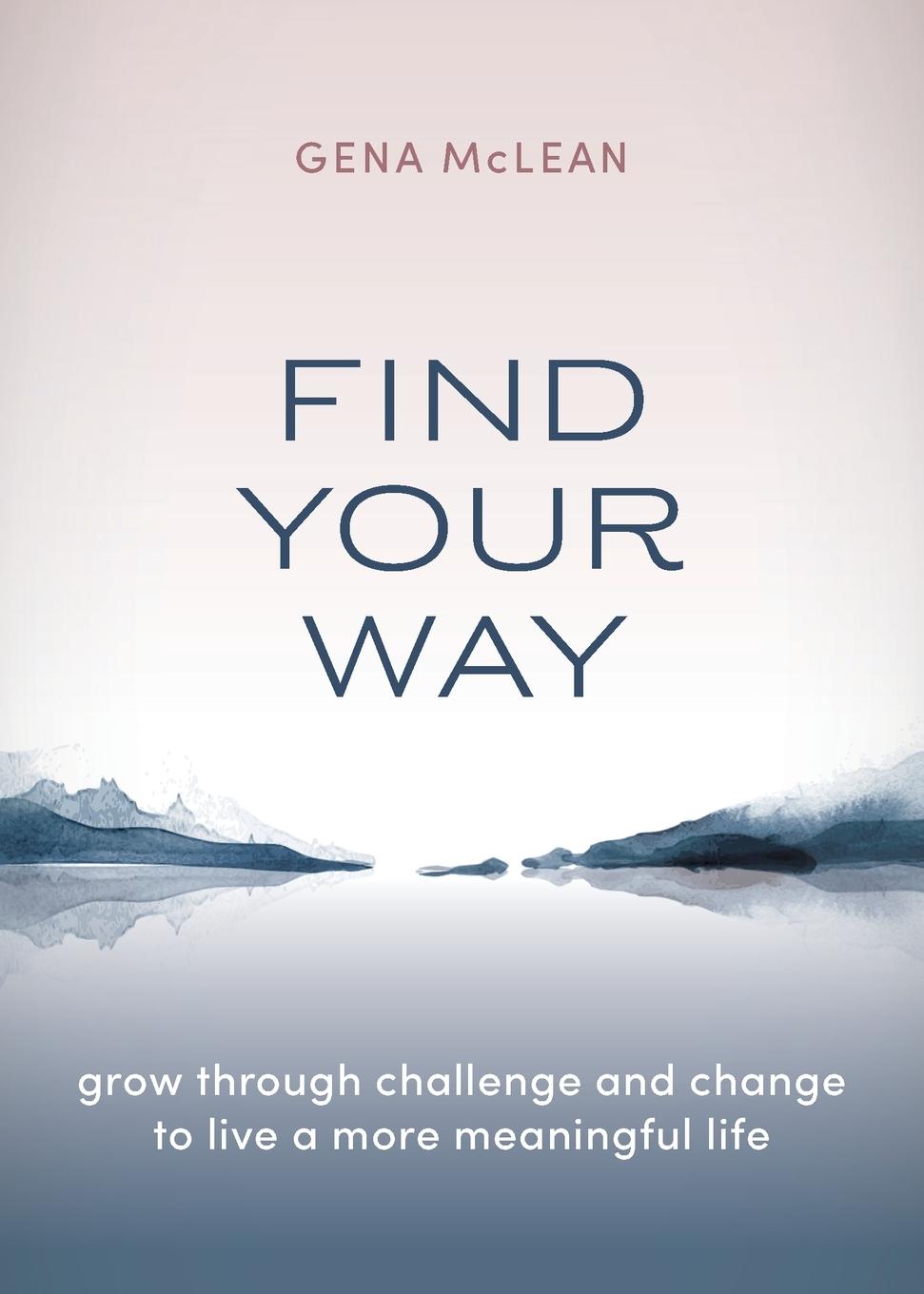 Knjiga Find Your Way Gena McLean