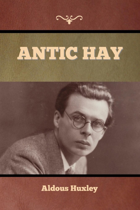 Carte Antic Hay Aldous Huxley