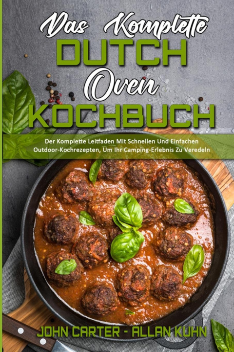 Kniha Komplette Dutch Oven Kochbuch Allan Kuhn