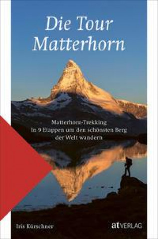 Kniha Die Tour Matterhorn Iris Kürschner