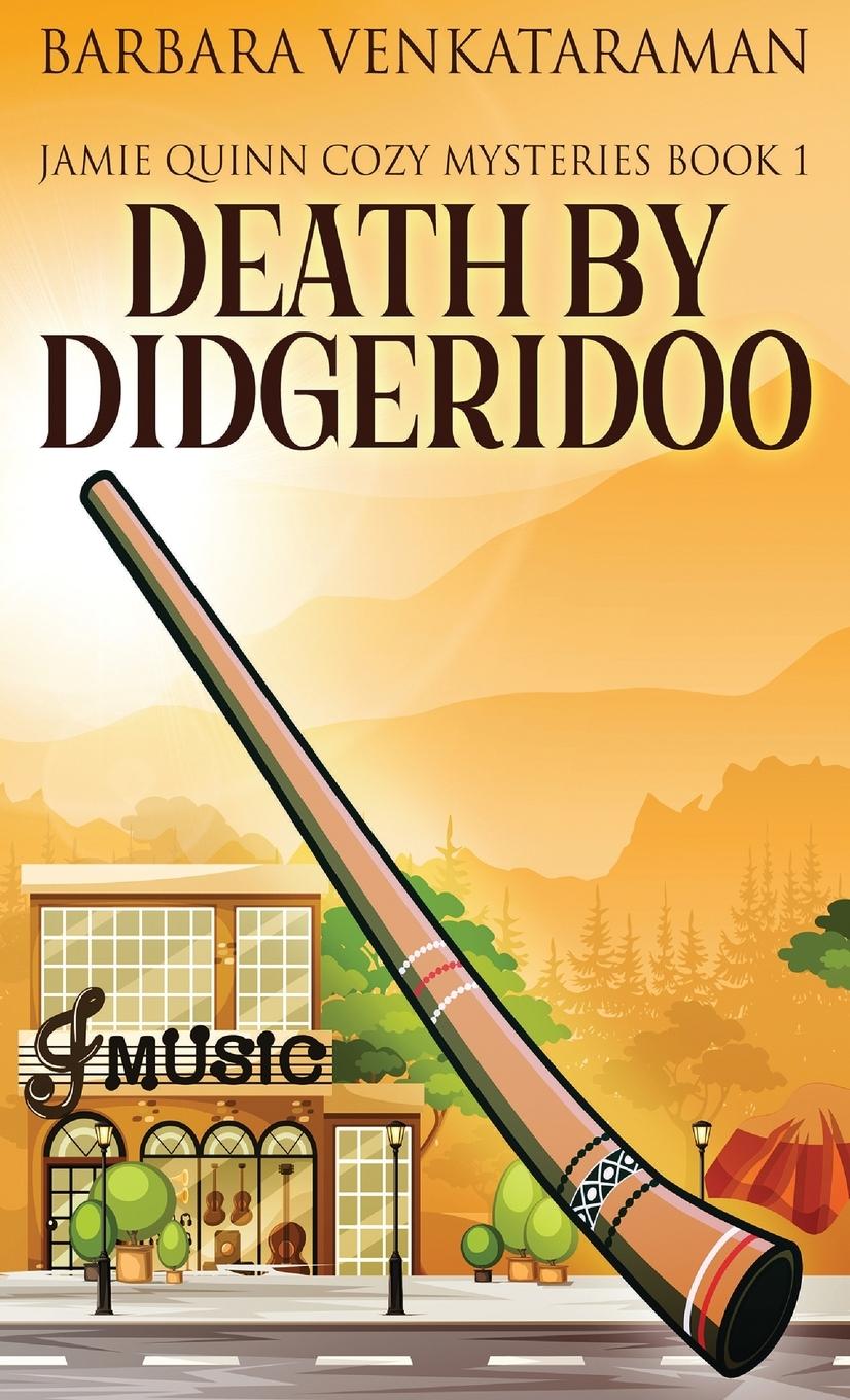 Knjiga Death By Didgeridoo Barbara Venkataraman