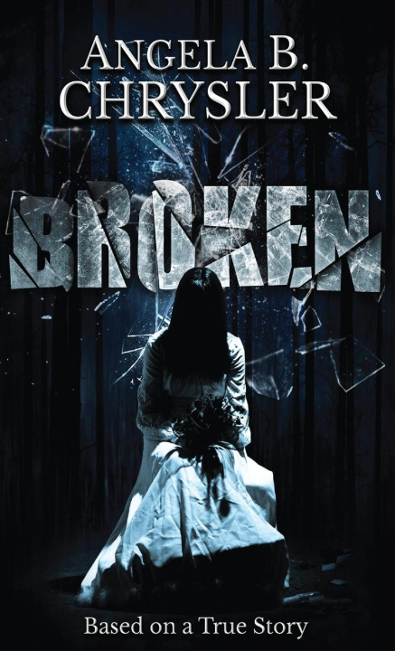 Knjiga Broken Angela B. Chrysler