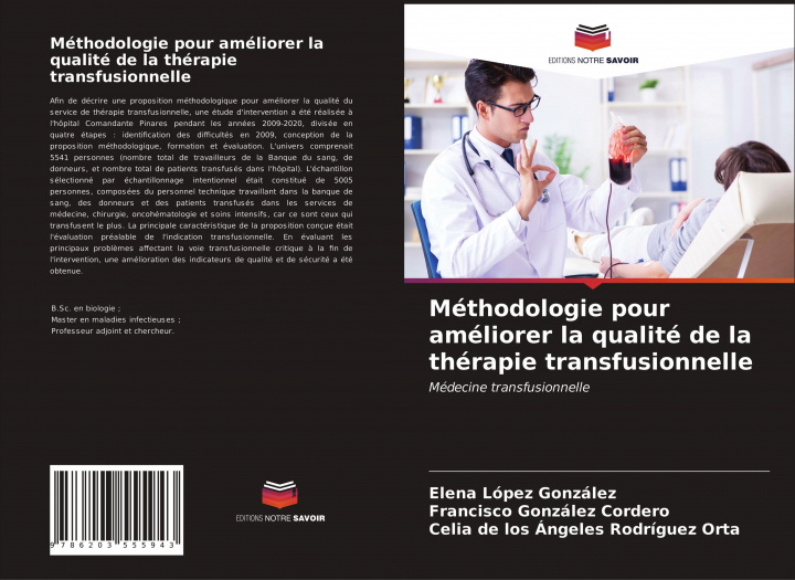Könyv Méthodologie pour améliorer la qualité de la thérapie transfusionnelle Francisco González Cordero