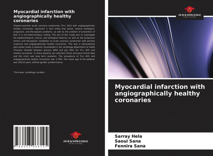 Knjiga Myocardial infarction with angiographically healthy coronaries Saoui Sana