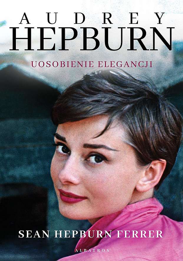 Book Audrey Hepburn. Uosobienie elegancji Sean Hepburn Ferrer
