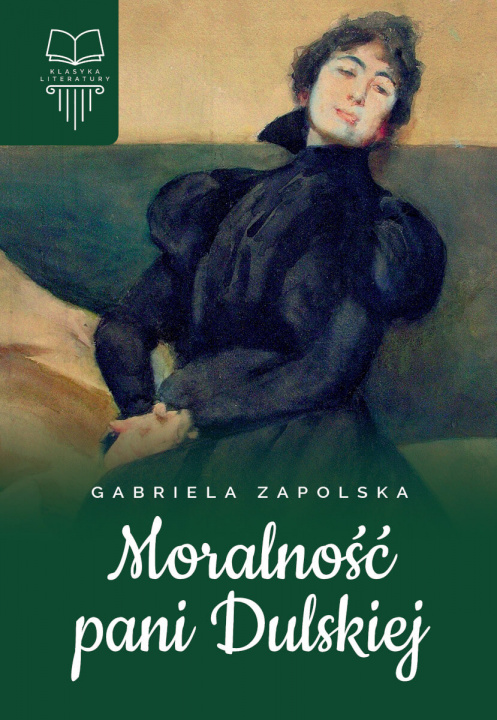 Kniha Moralność pani Dulskiej Gabriela Zapolska