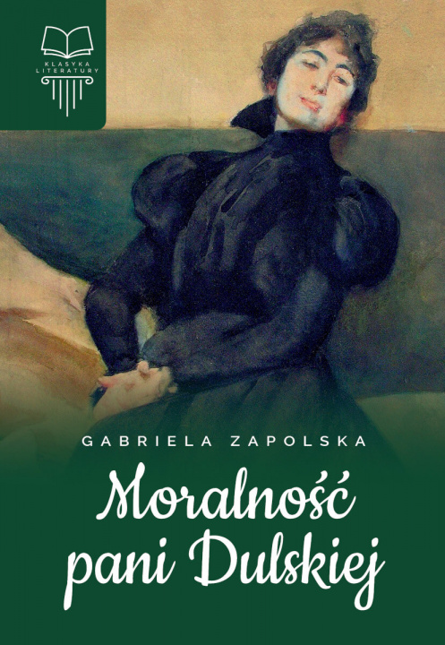 Книга Moralność pani Dulskiej Gabriela Zapolska