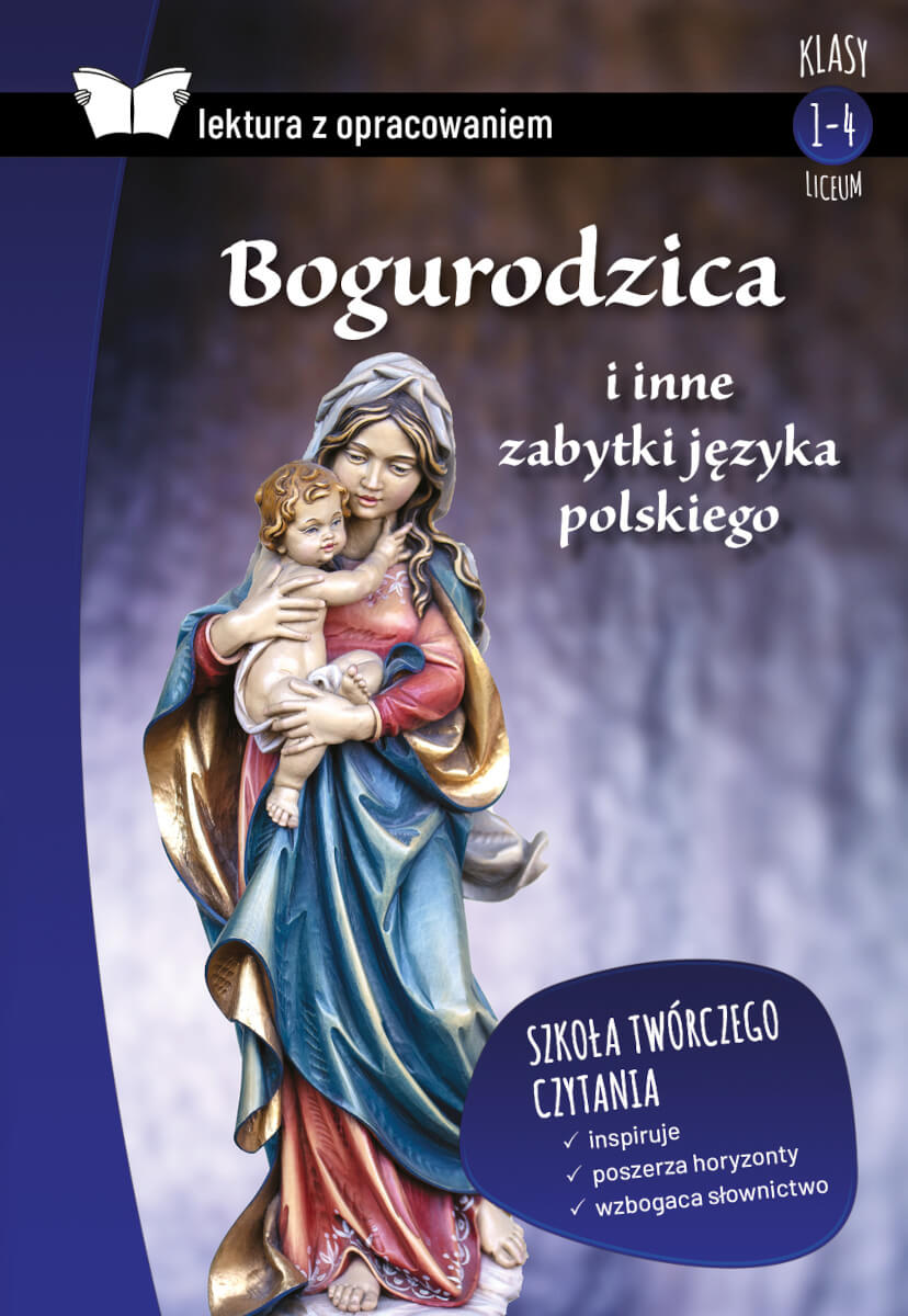 Kniha Bogurodzica i inne zabytki języka polskiego. Lektura z opracowaniem Opracowanie zbiorowe