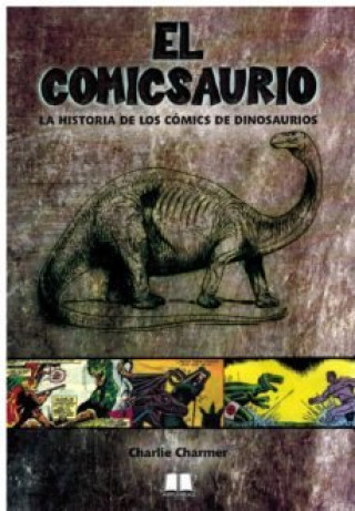 Knjiga EL COMICSAURIO CHARMER