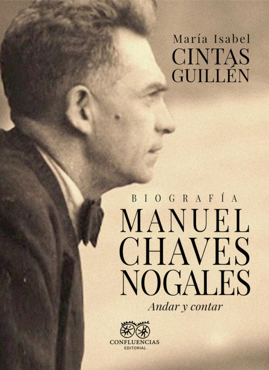 Kniha MANUEL CHAVEZ NOGALES CINTAS GUILLEN