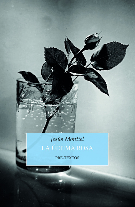 Buch LA ULTIMA ROSA MONTIEL